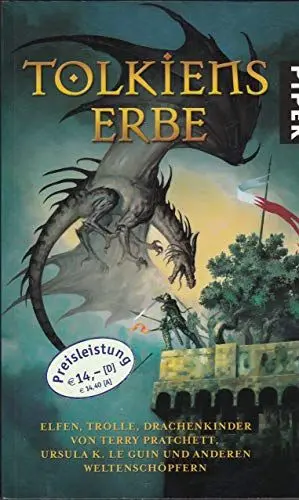 Produktbild: Tolkiens Erbe: Elfen, Trolle, Drachenkinder von Terry Pratchett, Ursula K.Le Guin und anderen Weltenschöpfern