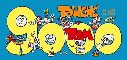 Produktbild: TOM Touché 9000: Comicstrips und Cartoons: Der Ziegel mit den Strips 8501 bis 9000