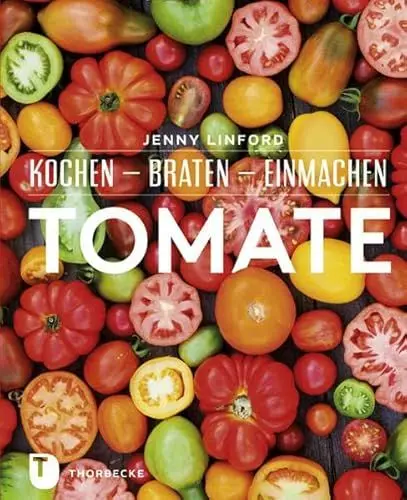 Produktbild: Tomate: Kochen - Braten - Einmachen