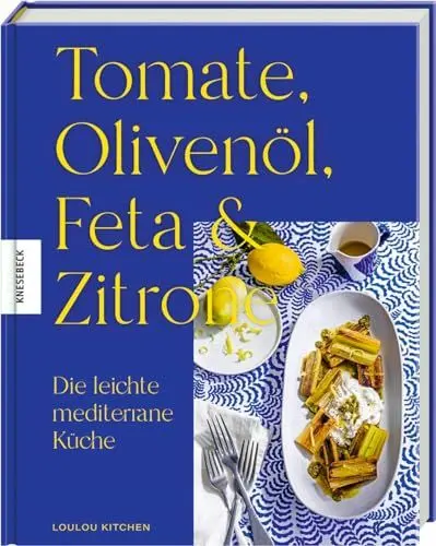 Produktbild: Tomate, Olivenöl, Feta & Zitrone: Die leichte mediterrane Küche