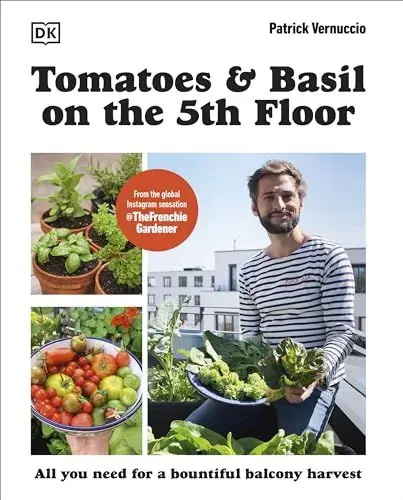 Produktbild: Tomatoes and Basil on the 5th Floor (The Frenchie Gardener): All You Need for a Bountiful Balcony Harvest