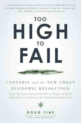 Produktbild: Too High to Fail: Cannabis and the New Green Economic Revolution