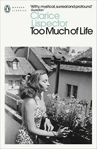 Produktbild: Too Much of Life: Complete Chronicles (Penguin Modern Classics)