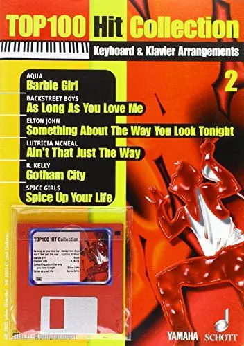 Produktbild: Top 100 Hit Collection 2: 6 Chart-Hits: Barbie Girl - Ain't That Just The Way - Gotham City - As Long as You Love Me - Something About the Way You ... Band 2. Klavier / Keyboard. (Music Factory)