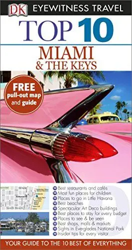 Produktbild: Top 10 Miami and the Keys: DK Eyewitness Top 10 Travel Guide 2015 (DK Eyewitness Travel Guide)