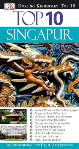Produktbild: Top 10 Reiseführer Singapur: Ihr Reiseführer zu den Top-10-Attraktionen