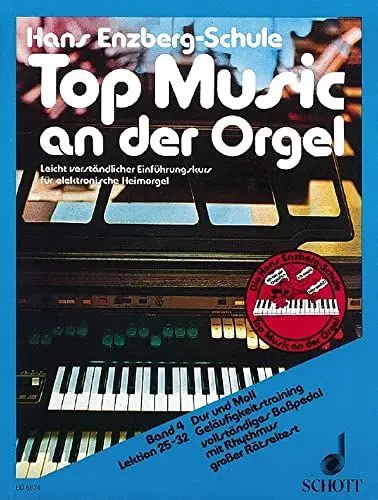 Produktbild: Top Music an der Orgel: Leicht verständlicher Einführungskurs in 40 Lektionen. Band 4. Elektronische Orgel.