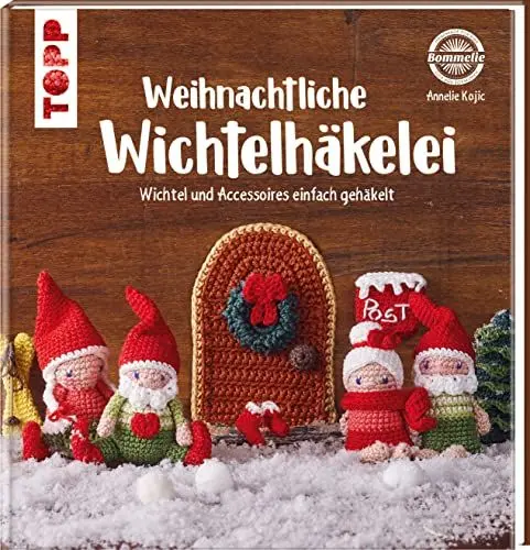 Produktbild: TOPP Weihnachtliche Wichtelhäkelei: Wichtel und Accessoires einfach gehäkelt