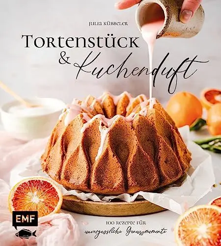 Produktbild: Tortenstück und Kuchenduft – 100 Rezepte für unvergessliche Genussmomente: Mit Grundlagen für Himbeer-Panna-Cotta-Tarte, Chai-Latte-Zimtschnecken, Baklava-Cheesecake und vieles mehr!
