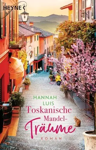 Produktbild: Toskanische Mandelträume: Roman – Mit leckeren Rezepten zum Nachbacken