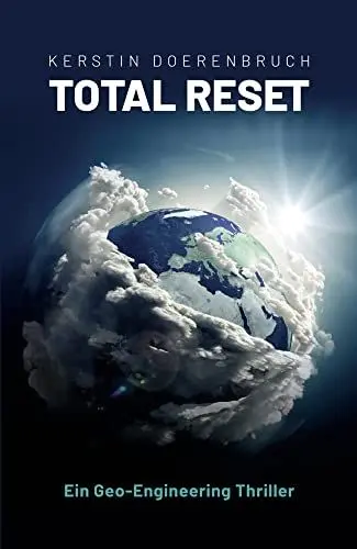 Produktbild: Total Reset: Ein Geoengineering Thriller