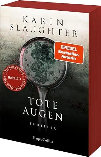 Produktbild: Tote Augen: Thriller | Das neue Taschenbuch der SPIEGEL-Bestsellerautorin um den Ermittler Will Trent | Erstauflage mit limitiertem Farbschnitt (Georgia-Serie, Band 3)