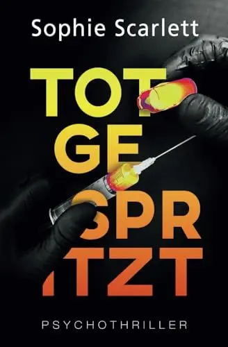 Produktbild: Totgespritzt: Psychothriller