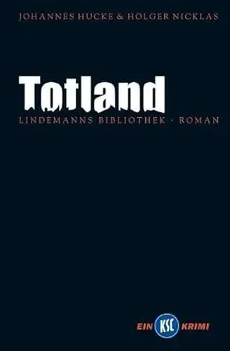 Produktbild: Totland: KSC-Krimi Nummer 2 (Lindemanns Bibliothek)