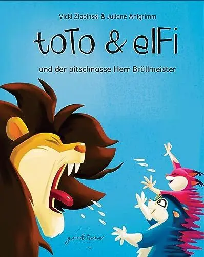 Produktbild: Toto und Elfi: und der pitschnasse Herr Brüllmeister