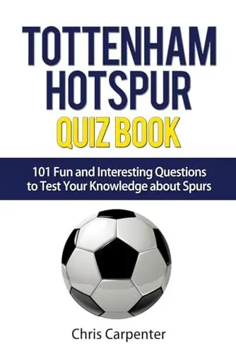 Produktbild: Tottenham Hotspur Quiz Book: 101 Questions About Spurs