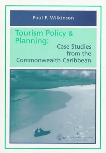 Produktbild: Tourism Policy and Planning: Case Studies from the Commonwealth Caribbean (Tourism Dynamics)