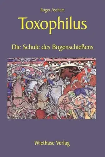 Produktbild: Toxophilus: Die Schule des Bogenschiessens