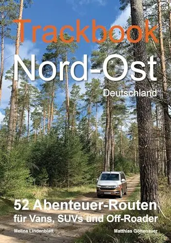 Produktbild: Trackbook Nord-Ost 2. Auflage: 52 Abenteuer-Routen für Vans, SUVs und Off-Roader