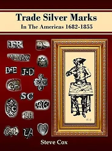 Produktbild: Trade Silver Marks In The Americas 1682-1855
