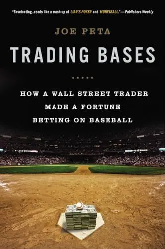 Produktbild: Trading Bases: How a Wall Street Trader Made a Fortune Betting on Baseball