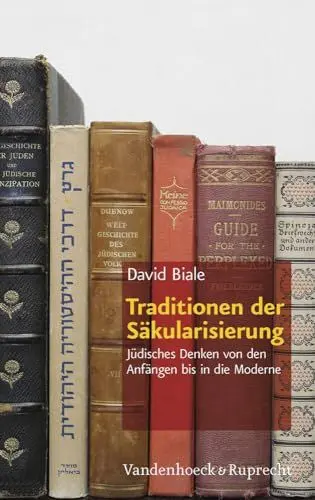 Produktbild: Traditionen der Säkularisierung: Jüdisches Denken von den Anfängen bis in die Moderne