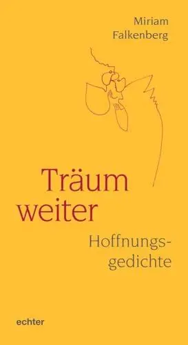 Produktbild: Träum weiter: Hoffnungsgedichte
