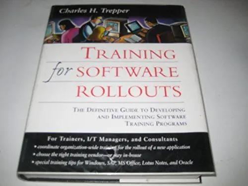 Produktbild: Training for Software Rollouts: The Definitive Guide to Developing and Implementing Software Training Programs