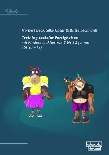 Produktbild: Training sozialer Fertigkeiten mit Kindern im Alter von 8 bis 12 Jahren mit Elternhandbuch