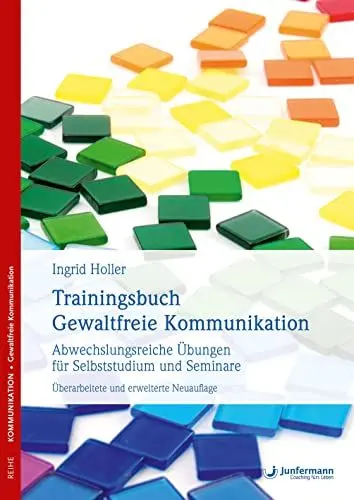 Produktbild: Trainingsbuch Gewaltfreie Kommunikation: Abwechslungsreiche Übungen für Selbststudium und Seminare