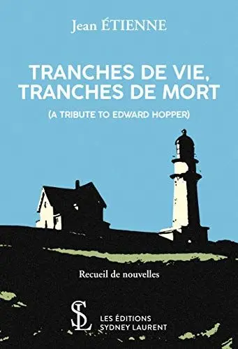 Produktbild: TRANCHES DE VIE, TRANCHES DE MORT (A TRIBUTE TO EDWARD HOPPER)