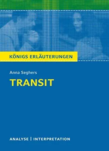 Produktbild: Transit: Textanalyse und Interpretation mit ausführlicher Inhaltsangabe und Abituraufgaben mit Lösungen (Königs Erläuterungen)