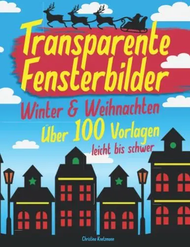 Produktbild: Transparente Fensterbilder - Winter und Weihnachten: Über 100 Vorlagen - leicht bis schwer