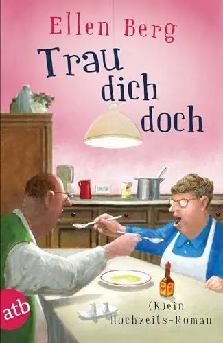 Produktbild: Trau dich doch: (K)ein Hochzeits-Roman