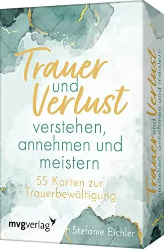 Produktbild: Trauer und Verlust verstehen, annehmen und meistern: 55 Karten zur Trauerbewältigung. Kartendeck zum Thema Trauerbegleitung. Trauerprozesse besser überwinden und verarbeiten