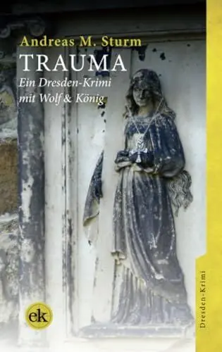 Produktbild: Trauma: Kriminalroman (Wolf & König)