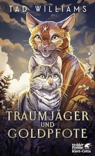 Produktbild: Traumjäger und Goldpfote: »Ein mal bezauberndes, mal extrem spannendes Buch, das besonders Katzenfreunde in seinen Bann ziehen wird« Westdeutsche Zeitung