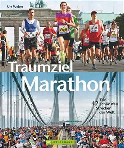 Produktbild: Traumziel Marathon: Die 42 schönsten Strecken der Welt