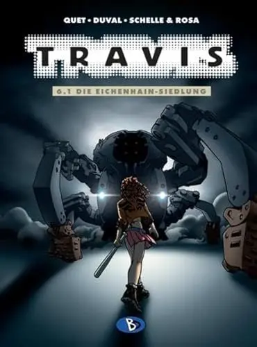 Produktbild: Travis, Bd. 6.1: Die Eichenhain-Siedlung