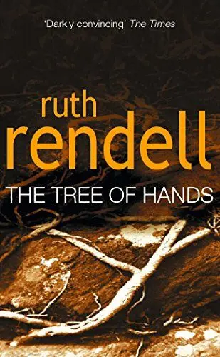Produktbild: Tree Of Hands: a compulsive and darkly compelling psychological thriller from the award winning Queen of Crime, Ruth Rendell