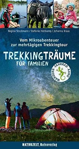 Produktbild: Trekkingträume für Familien: Vom Mikroabenteuer zur mehrtägigen Trekkingtour (Naturzeit mit Kindern)