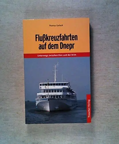 Produktbild: TRESCHER Reiseführer Flusskreuzfahrten auf dem Dnepr: Unterwegs zwischen Kiev und der Krim