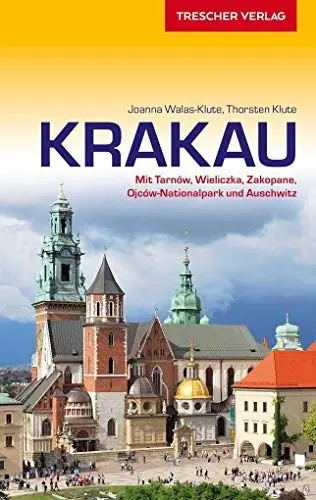 Produktbild: TRESCHER Reiseführer Krakau: Mit Tarnów, Wieliczka, Zakopane, Ojców-Nationalpark und Auschwitz