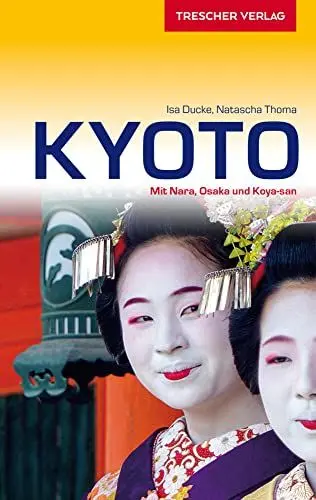Produktbild: TRESCHER Reiseführer Kyoto: Mit Nara, Osaka und Koya-san