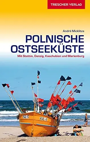 Produktbild: TRESCHER Reiseführer Polnische Ostseeküste: Mit Stettin, Danzig, Kaschubien und Marienburg
