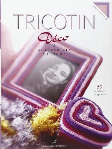 Produktbild: TRICOTIN DECO ET ACCESSOIRES DE MODE: Déco & accessoires de mode