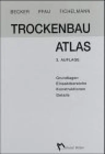 Produktbild: Trockenbau Atlas: Teil I - Grundlagen, Einsatzbereiche, Konstruktionen, Details