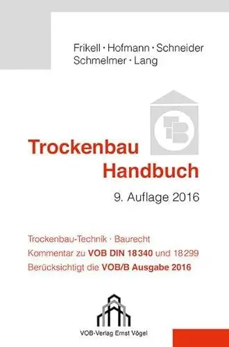 Produktbild: Trockenbau Handbuch: Trockenbau-Technik - Baurecht. Kommentar zu VOB DIN 18340 und 18299. Berücksichtigt die VOB/B Ausgabe 2016