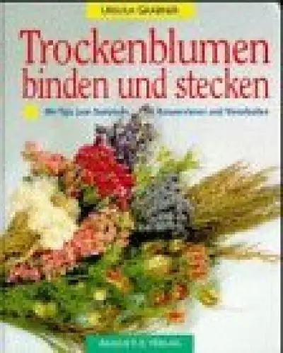 Produktbild: Trockenblumen binden und stecken