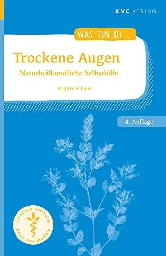 Produktbild: Trockene Augen: Naturheilkundliche Selbsthilfe (Was tun bei)